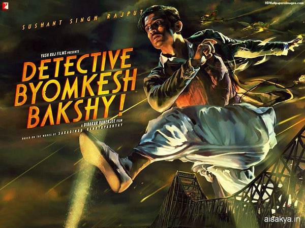Detective Byomkesh Bakshi – an eye-opener