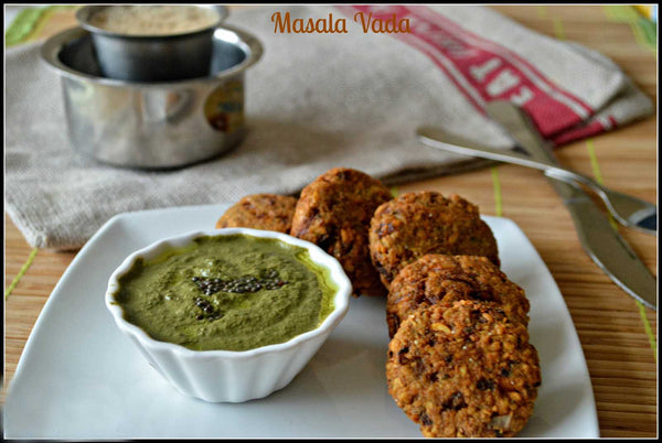 South Indian Chana Dal Vada - Simple to make, Tasty to eat